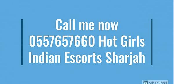  Call > @Suruti 0557657660 Indian Escorts Sharjah